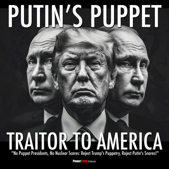 Editorial: Putin's Puppet. Trump between two Putin faces: reject Putin's puppetry, avoid nuclear scares.